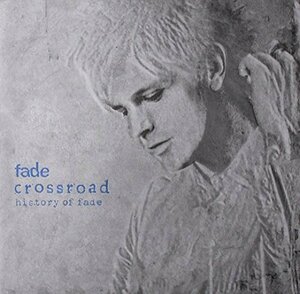 【中古】 Crossroad~History Of fade:Deluxe Edition (初回限定盤) (DVD付)