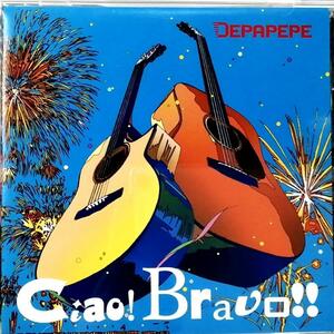 DEPAPEPE / Ciao! Bravo!! (CD)