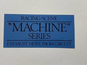 MACHINE SERIES RACING SCENE EXHAUST NOTE FROM CIRCUIT ステッカー