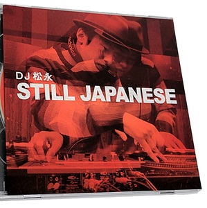 即決 DJ 松永 (CREEPY NUTS R指定) / STILL JAPANESE 日本語ラップ 2枚組 MIX CD★KOCO PUNPEE MURO KIYO DEV LARGE CELORY SHU-G 舐達麻 