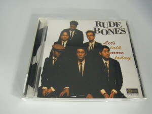 20502004 LET'S TALK MORE TODAY RUDE BONES SK-10