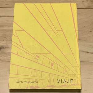 希少 横山裕一 VIAJE YUICHI YOKOYAMA APAAPA刊