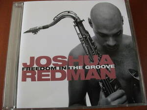 【CD】ジョシュア・レッドマン & ピーター・バーンスタイン + ピーター・マーティン・トリオ Joshua Redman / Freedom In THe Groove