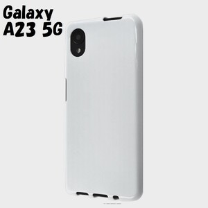 Galaxy A23 5G：光沢感のある 背面カバー ソフト ケース◆ホワイト 白