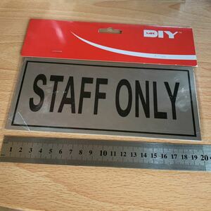 ステンレス製看板スタッフオンリーSTAFF ONLY @3926