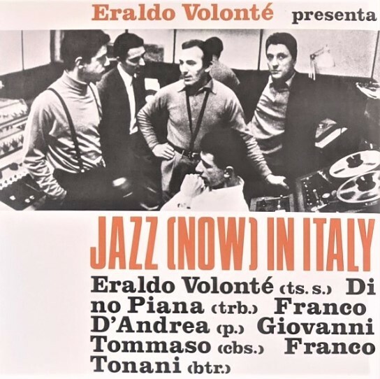 Eraldo Volonte エラルド・ヴォロンテ - Eraldo Volont Presenta Jazz (Now) In Italy 限定リマスター再発アナログ・レコード