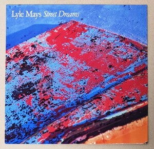 Lyle Mays ライル・メイズ (=Pat Metheny Group) - Street Dreams 独オリジナル・アナログ・レコード