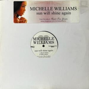 即決！MICHELLE WILLIAMS / SUN WILL SHINE AGAIN [12”] DESTINY'S CHILD ブレイクビーツポップ フリーソウル