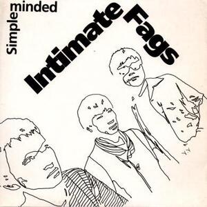 即決！INTIMATE FAGS / SIMPLE MINDED [7”] ジャパニーズパンク