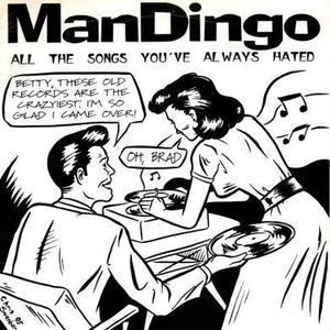 即決！MANDINGO / ALL THE SONGS YOU'VE ALWAYS HATED [7”] VAN HALEN ROMEO DELIGHT、EAGLES ALREADY GONE カバー