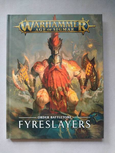 【WARHAMMERウォーハンマー/AGE OF SIGMARエイジ・オヴ・シグマー】ORDER BATTLETOMEオーダーバトルトーム　FYRESLAYERSファイアスレイヤー