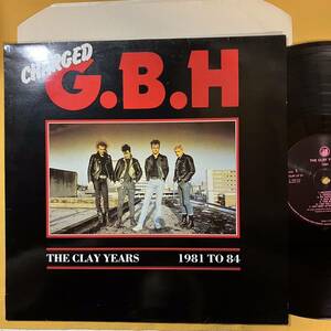08H UK盤 Charged G.B.H / The Clay Years - 1981 To 84 CLAYLP21 LP レコード アナログ盤