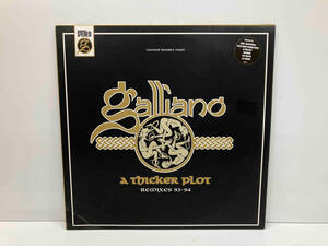 LP GALLIANO / A THICKER PLOT - REMIXES 93-94/TALKIN' LOUD 526 426-1