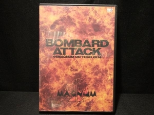 DVD BOMBARD ATTACK 44MAGNUM ON TOUR 2014　44マグナム