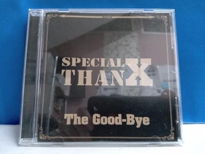 THE GOOD-BYE CD Special ThanX(通常盤)