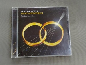 Port of Notes CD Joint Adventure 2