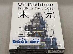 Mr.Children Stadium Tour 2015 未完(Blu-ray Disc)