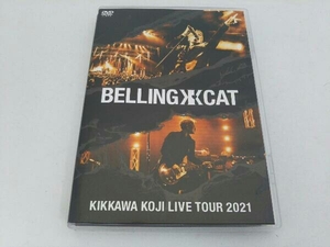 DVD KIKKAWA KOJI LIVE TOUR 2021 BELLING CAT(通常版)