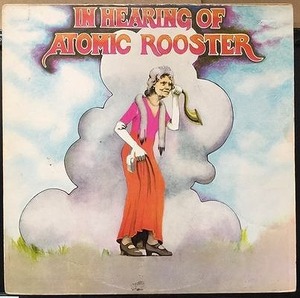 ATOMIC ROOSTER / IN HEARING OF (UK-ORIGINAL)