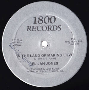 Soul 12inch★ELIJAH JONES / In the land of making love★1800 records★