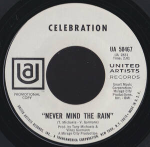 ソウル7inch・45★CELEBRATION / Have you tried love / Never mind the rain★United artists★