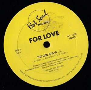 Soul 12inch★FOR LOVE / The girl is bad / Do you have another lover★Hot soul★