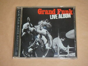 Live Album　/　 グランド・ファンク・レイルロード（Grand Funk Railroad）　/　EU盤　CD