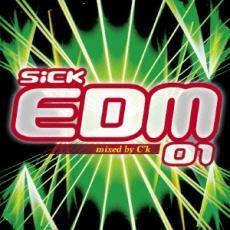 SiCK EDM 01 mixed by C’k 中古 CD