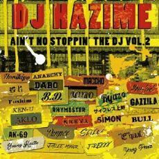 【国内盤CD】 DJ HAZIME／AINT NO STOPPIN THE DJ PART2
