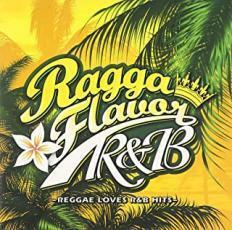 RAGGA FLAVOR R ＆ B 中古 CD