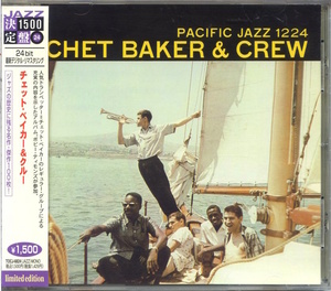 Chet Baker / Chet Baker & Crew / Pacific Jazz TOCJ-6824 / 限定盤 / 24 bit Remaster盤