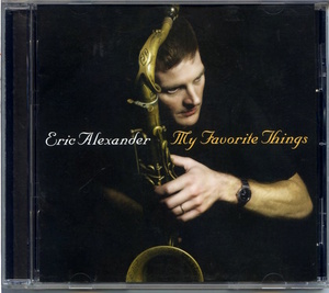 Eric Alexander Quartet / My Favorite Things / Venus TKCV-35410 / HYPER MAGNUM SOUND