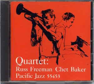 Chet Baker / Quartet: Russ Freeman And Chet Baker / Pacific Jazz CDP 7243 8 55453 2 0