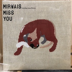 Mirwais - Miss You　(A10)