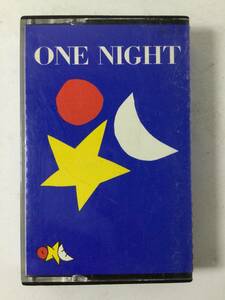 P522 ONE ONE NIGHT カセットテープ 28FC-2125