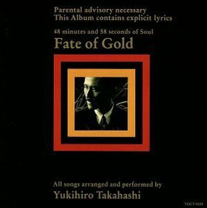 Ｆａｔｅ　ｏｆ　Ｇｏｌｄ／高橋幸宏