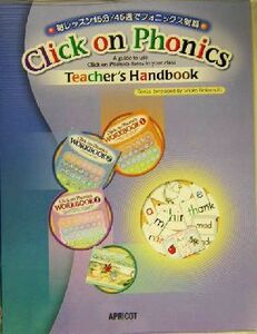 Ｃｌｉｃｋ　ｏｎ　Ｐｈｏｎｉｃｓ　ＴＥＡＣＨＥＲ’Ｓ　ＨＡＮＤＢＯＯＫ／中本幹子(著者)