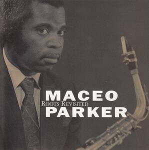 輸 Maceo Parker Roots Revisited メシオ・パーカー◆規格番号■MM-801015◆送料無料■即決●交渉有