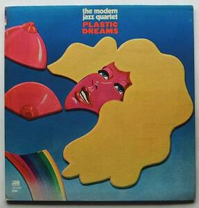 ◆ THE MODERN JAZZ QUARTET / Plastic Dreams ◆ Atlantic SD 1589 ◆