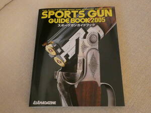 2005SRORTSGUN ガイドブック　4X4MAGAZINE　perazzi ショツトガン　ライフル エアライフル　ターゲットライフル　イタリアブレーシヤ　