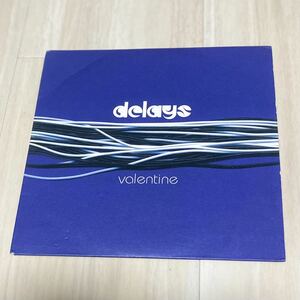 Delays - Valentine 7インチレコード■ディレイズ アナログ盤 Rough Trade ラフトレード UKインディーロック ギターポップ クラブヒット曲