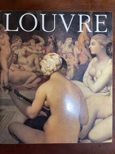 図録 LOUVRE ルーブル美術館展 19世紀 フランス絵画 新古典主義 から ロマン主義 へ/日本テレビ/横浜美術館/京都市美術館/2005年