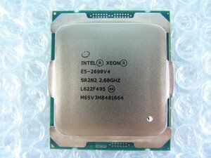 1OVO // Intel Xeon E5-2690 V4 2.6GHz SR2N2 Broadwell-EP M0 Socket2011-3(LGA) // SGI CMN2112-217-20 取外 //(同ロット)在庫8