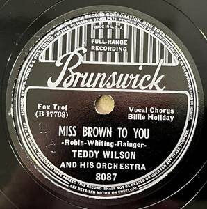 TEDDY WILSON w BILLIE HOLIDAY BRUNSWICK Miss Brown To You
