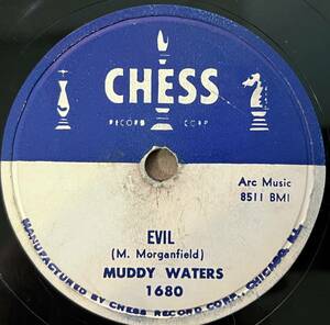 MUDDY WATERS CHESS I Live The Life I Love/ Evil