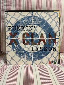 X-CLAN - FUNKIN' LESSON 12インチ