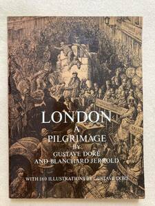 C8☆洋書 LONDON A PILGRIMAGE GUSTAVE DORE ギュスターヴ・ドレ☆