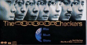 ◆8cmCDS◆チェッカーズ/Blue Moon Stone/28thシングル