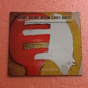 CD Michael Gregory Jackson Clarity Quartet After Before マイケル グレゴリー ジャクソン