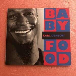 CD Karl Denson Baby Food カール デンソン Nedra Wheeler Tom White Bob Cunliff Ron Stout